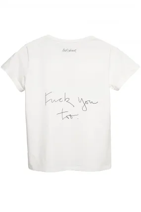 FUCK YOU TOO Tshirt